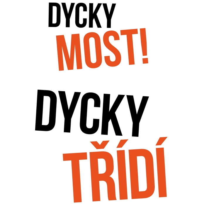 DYCKY MOST! DYCKY TŘÍDÍ